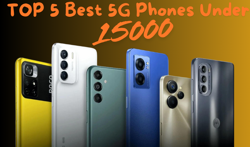 TOP 5 Best 5G Phones Under 15000